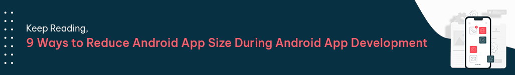 9 Ways to Reduce Android App Size During Android App Development.png